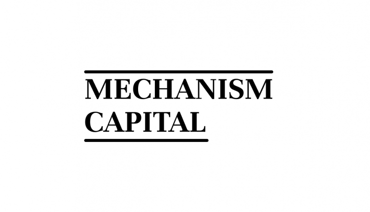 Mechanism Capital