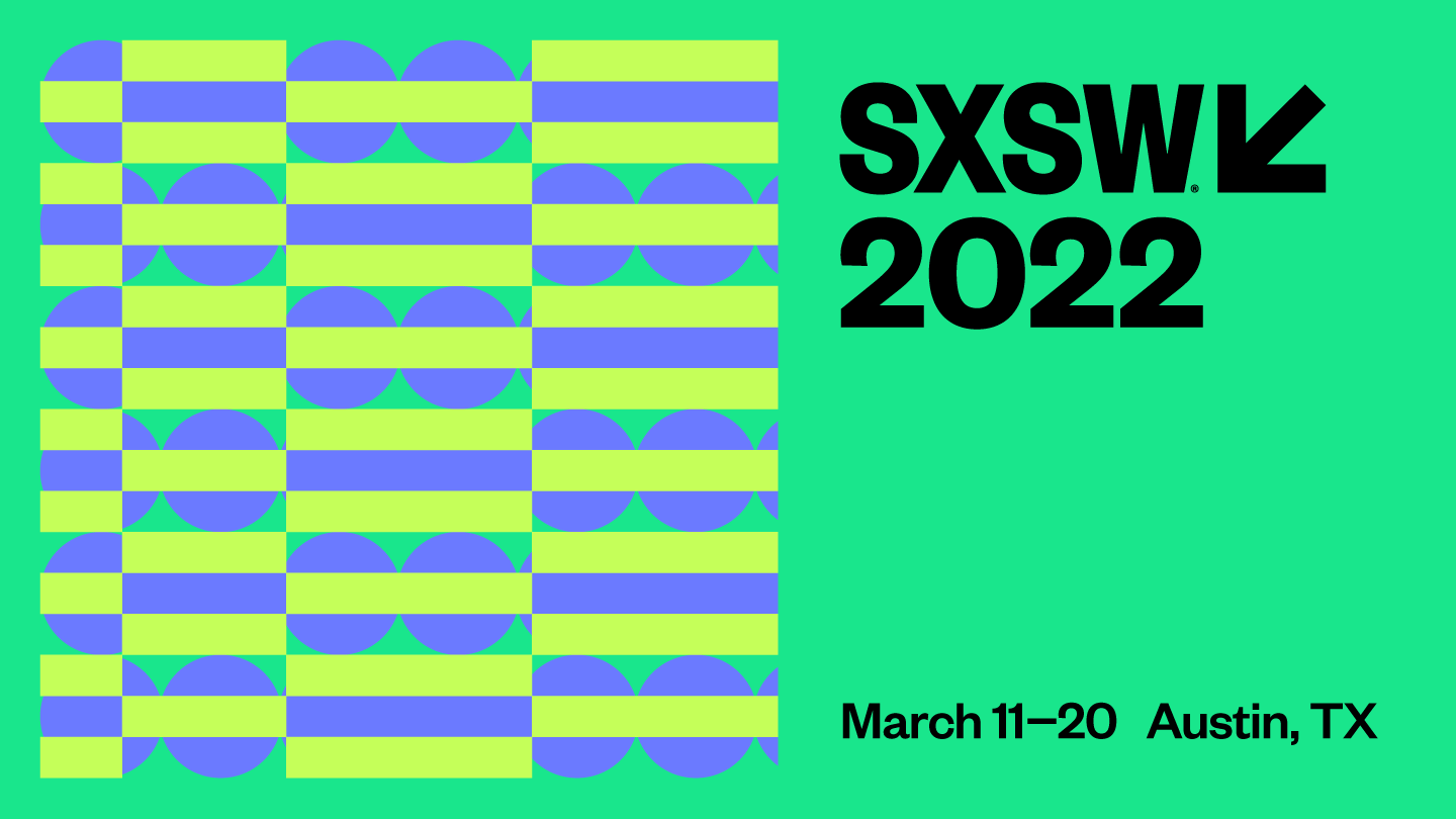 SXSW Conference 2022
