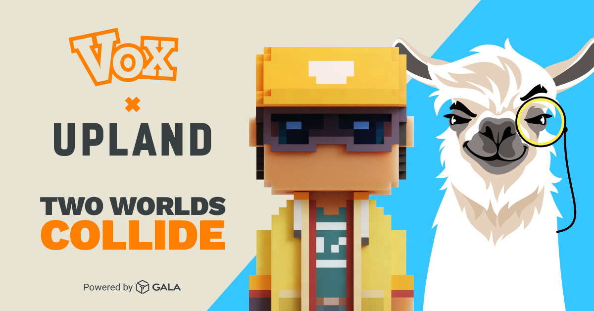 Gala Games and UpLand team up to expand the metaverse
